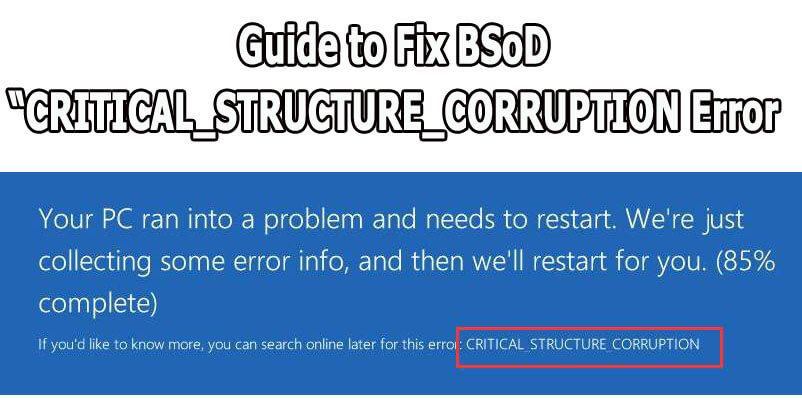 Napraw błąd CRITICAL_STRUCTURE_CORRUPTION